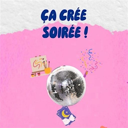 ÇA CRÉE SOIRÉE ! | 11 Rue Léon Blum