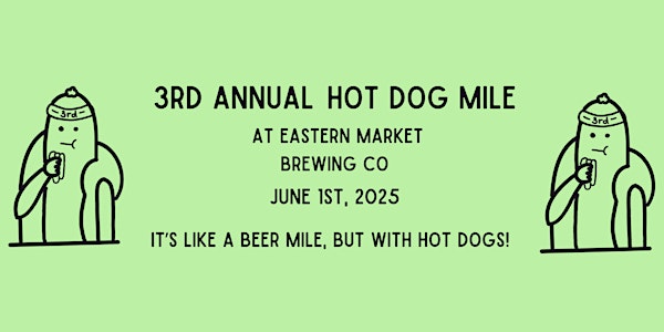 3rd Annual Hot Dog Mile | Eastern Market Brewing Co
