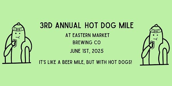 3rd Annual Hot Dog Mile | Eastern Market Brewing Co