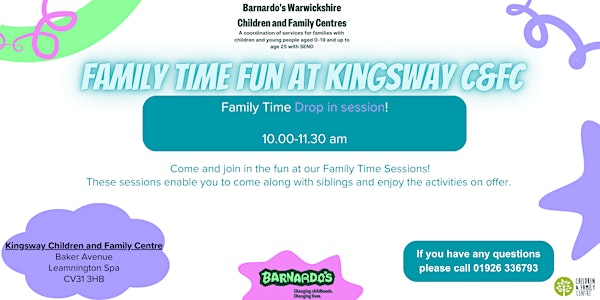 May Half Term - Family Time - Kingsway C&FC - DO NOT BOOK - Drop in | Kingsway Children & Family Centre