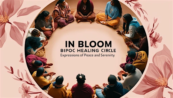 In Bloom: A BIPOC Healing Circle  with Amanda Benjamin | Fox Haven Organic Farm & Learning Center