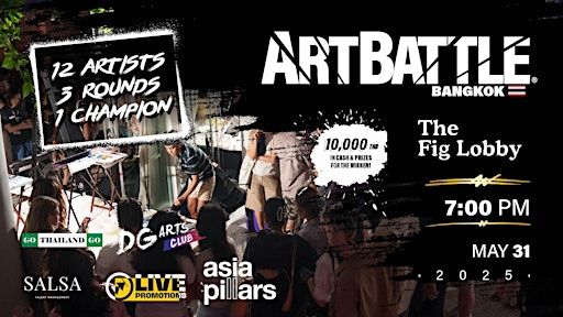Art Battle Bangkok - May 31, 2025 | The Fig Lobby Bangkok