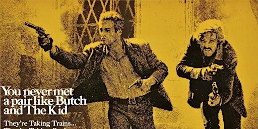 CLASSIC MOVIE MATINEE - BUTCH CASSIDY AND THE SUNDANCE KID | Penarth Pier Pavilion