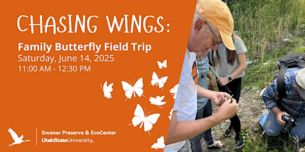 Chasing Wings: Family Butterfly Field Trip | Neffs Canyon