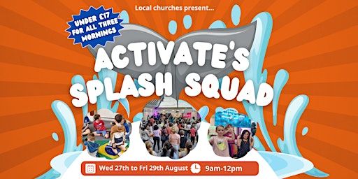 Activate presents Splash Squad | St Paul’s Boundary Road