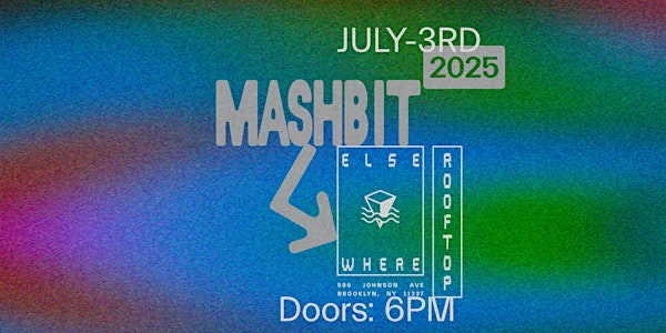 MashBit | Elsewhere - The Rooftop