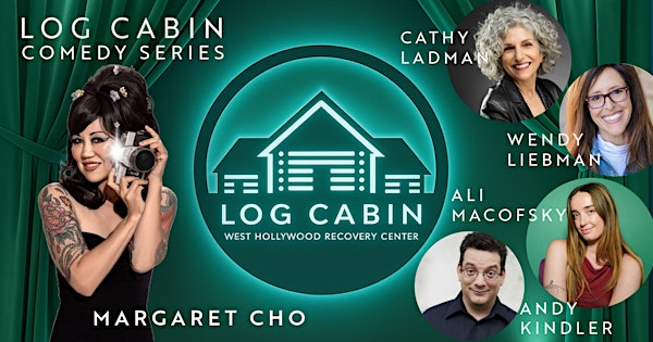 Comedy at the Log Cabin - WEHO | The Log Cabin