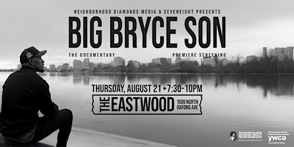 Big Bryce Son: The Documentary (Premiere Screening) | Eastwood Performing Arts Center