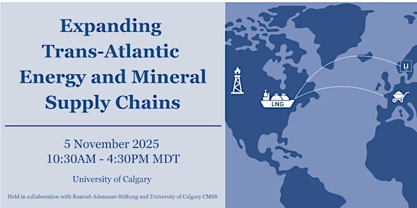 Expanding Trans-Atlantic Energy and Mineral Supply Chains | University of Calgary
