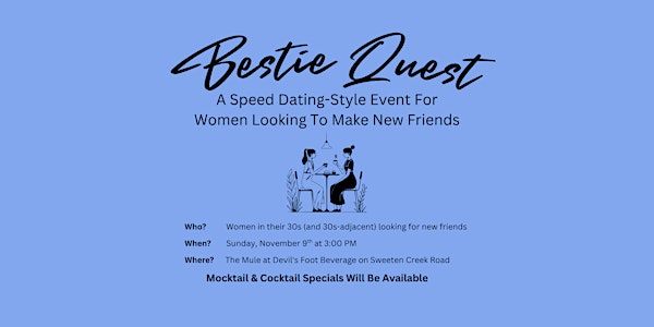 Bestie Quest: For Women in WNC to Make New Friends! | The Mule at Devil's Foot Beverage