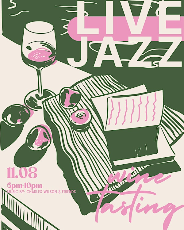 Live Jazz & Wine Tasting | 402 N Howard St