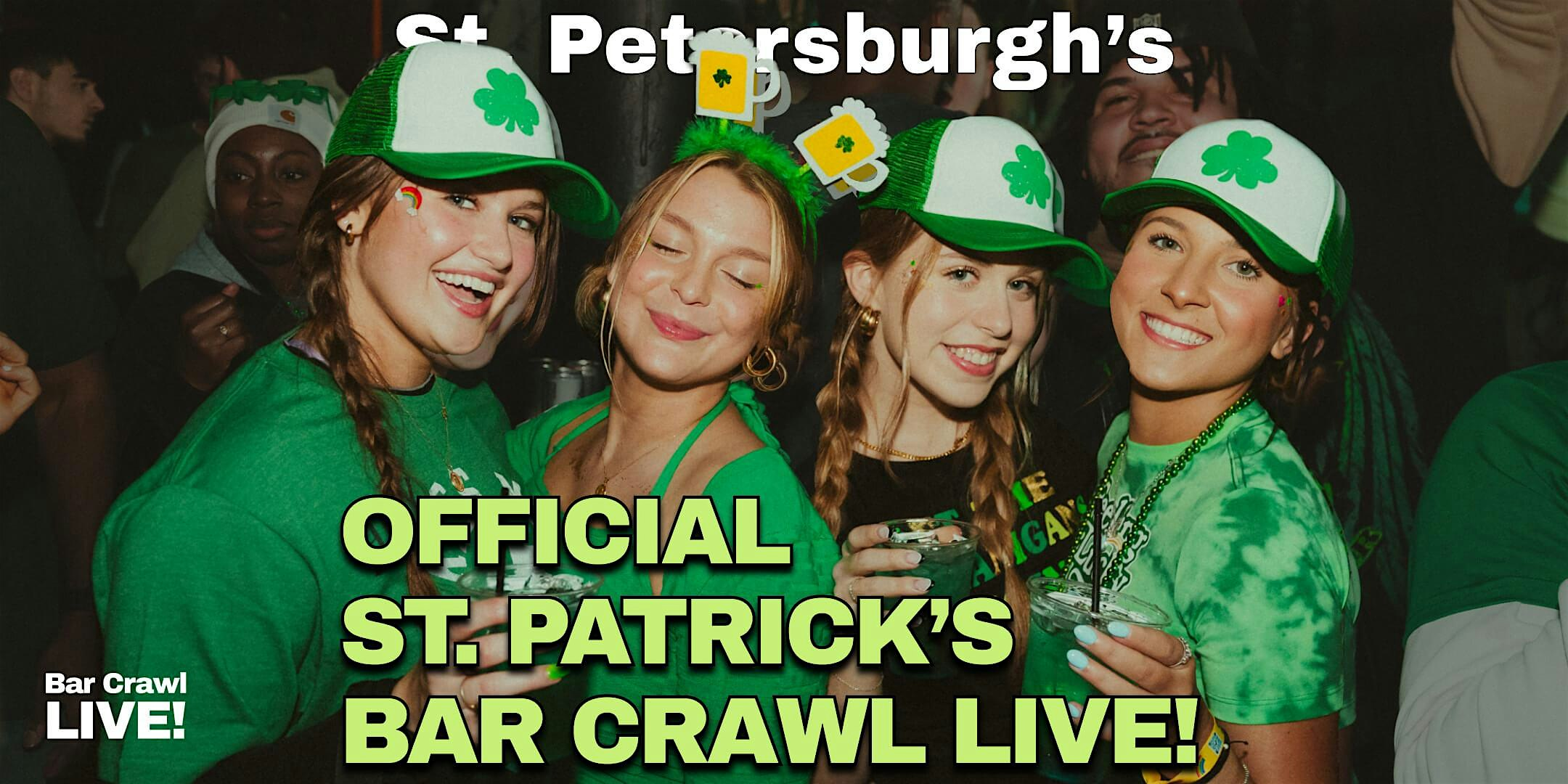 2027 Official St. Petersburg St Patricks Day Bar Crawl By Bar Crawl LIVE! | Thirsty First