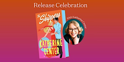 The Shippers Release Celebration With Katherine Center | The First Parish in Cambridge, Unitarian Universalist