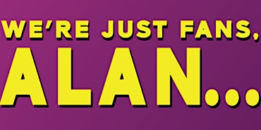 We're Just Fans, Alan: The Second Festival | Mercure Norwich Hotel