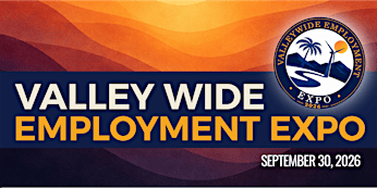 Valley Wide Employment Expo | Fantasy Springs Special Events Center