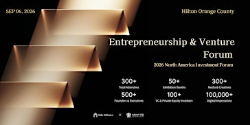 Entrepreneurship & Venture Forum--For Founders and Investors | Hilton Orange County/Costa Mesa