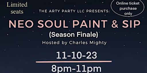 Neo Soul Paint & Sip ( Season Finale) | 1032 W Robinson St