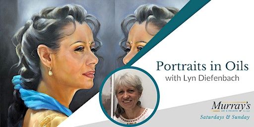 Portraits in Oil with Lyn Diefenbach(2 days) | Murrays Art & Framing