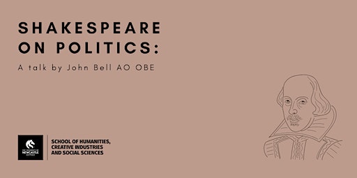 Shakespeare on politics: a talk by John Bell AO OBE (Livestream) | Q Building, The University of Newcastle
