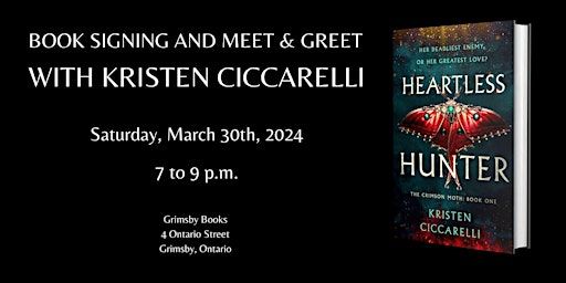 Heartless Hunter by Kristen Ciccarelli Book Signing and Meet & Greet | Grimsby Books