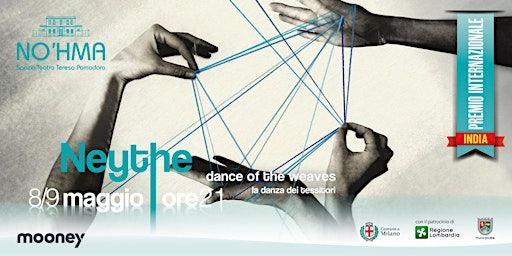 NEYTHE - Dance of the weaves | Spazio Teatro No'hma Teresa Pomodoro