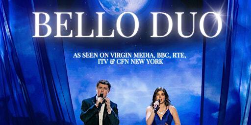 Bello Duo Live In Concert - 24th November 2024 - Titanic Hotel, Belfast | Titanic Hotel Belfast