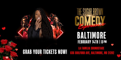 The Sugar Brown Comedy Experience |Valentine's Day Edition Baltimore | La Familia Soundstage