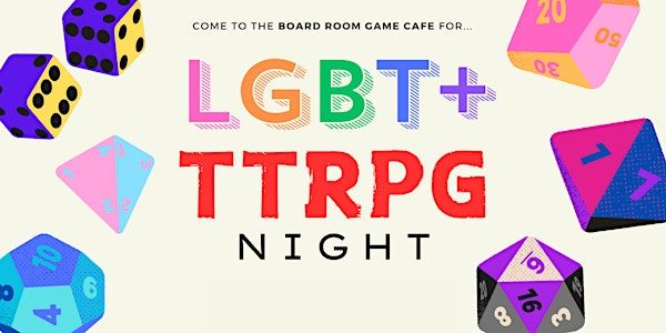 LGBT+ TTRPG Night at the Board Room Game Cafe! | Board Room Game Cafe