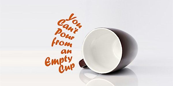You Can't Pour from an Empty Cup - Part II | Meditation Museum