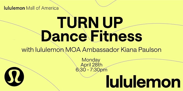 TURN UP Dance Fitness with Ambassador Kiana Paulson | lululemon Mall of America