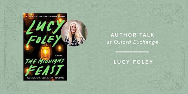 Lucy Foley| THE MIDNIGHT FEAST Live talk at OE | Oxford Exchange
