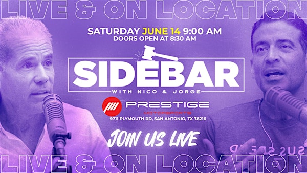 SIDEBAR with Nico & Jorge Live  & On Location | Prestige Motor Sports