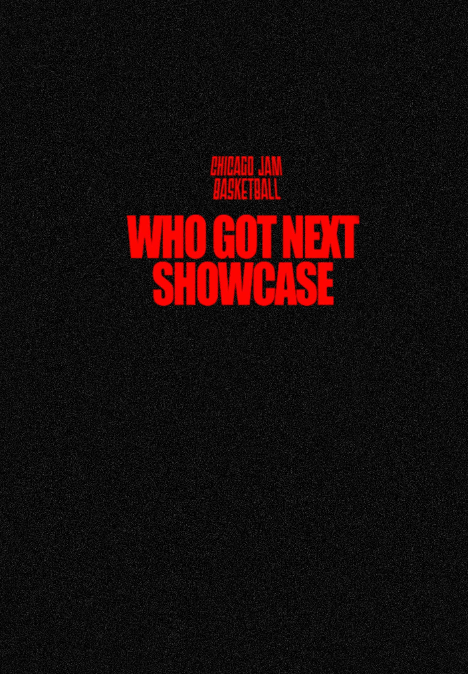 Chicago Jam Basketball Presents “Who Got Next Showcase” | Hammond Sportsplex & Community Center
