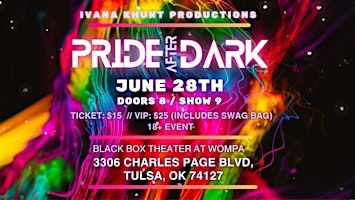 Ivana Khunt Productions: Pride After Dark | 3306 Charles Page Blvd