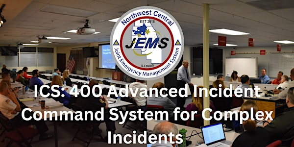 ICS 400 - Advanced Incident Command System for Complex Incidents | Buffalo Grove Fire Department