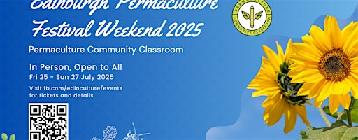 Edinburgh Permaculture Festival Weekend (Fri 25 Jul to Sun 27 Jul 2025) | Edinburgh