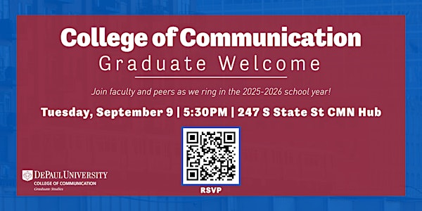 DePaul College of Communication Graduate Welcome | 247 S State St