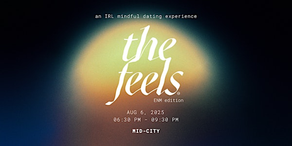 feels ENM LA 1: an IRL dating event. | Mimoda Studio