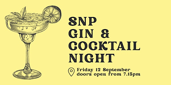 SNP Gin & Cocktail Night | The Edinburgh Scottish National Party Club