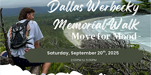 Dallas Werbecky Memorial Walk - Move for Mood | Lheidli T'enneh Memorial Park Kiwanis Bandshell
