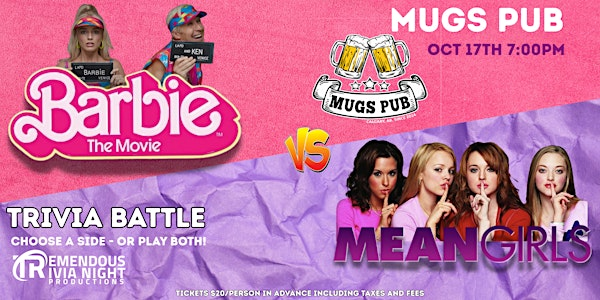 Barbie vs Mean Girls Trivia Battle - Oct 17th @ Mugs Pub Calgary! | Mugs Pub