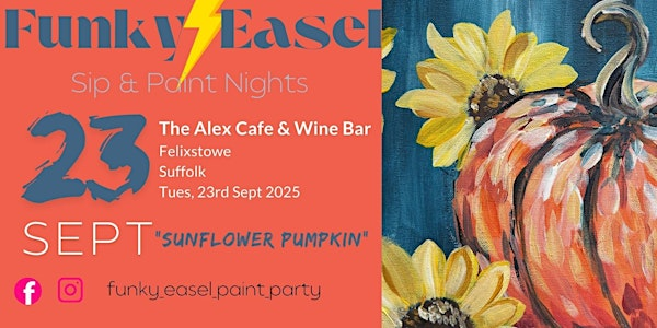 The Funky Easel Sip & Paint: The Alex in Felixstowe, Suffolk | The Alex Café Bar & Brasserie