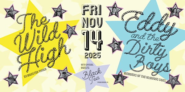 THE WILD HIGH & EDDY AND THE DIRTY BOYS | 175 Young St