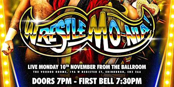 WrestleMonia! | The Voodoo Rooms