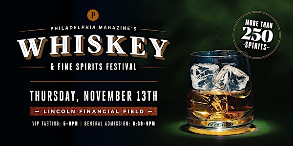 Philadelphia Magazine's Whiskey & Fine Spirits Festival 2025 | Lincoln Financial Field, The SCA Club
