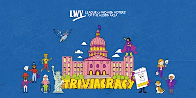 TRIVIACRACY: A Civics Trivia for LWV Austin Area at Central Machine Works! | Central Machine Works