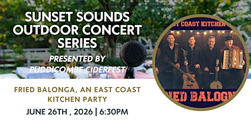 Sunset Sounds Presents: Fried Balogna - East Coast Kitchen Party | Puddicombe Estate Winery