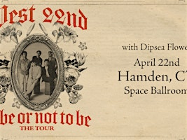 West 22nd: The To Be or Not To Be Tour | Space Ballroom
