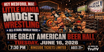 Little Mania Wrestling: Big Action, Tiny Wrestlers! Medford, MA! | The Great American Beer Hall