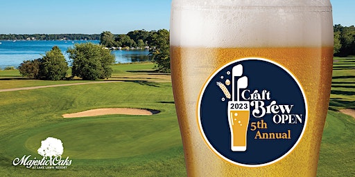 5th Annual Craft Brew Open (Delavan) | Majestic Oaks Golf Course at Lake Lawn Resort